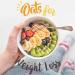 Oats For Weight Loss